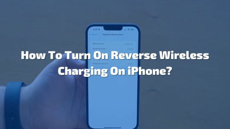 How To Enable Reverse Wireless Charging On iPhone
