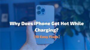 Why Does iPhone Get Hot While Charging